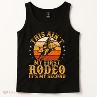 This AinT My First Rodeo ItS My Second Bull Riding Tank Top thumb 2