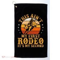 This AinT My First Rodeo ItS My Second Bull Riding Golf Towel thumb 0