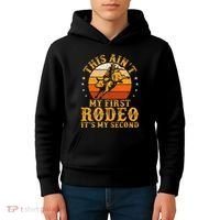This AinT My First Rodeo ItS My Second Bull Riding Kids Hoodie thumb 4