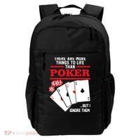 There Are More Things In Life Than Poker Backpack thumb 0