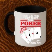 There Are More Things In Life Than Poker Coffee Mug thumb 2