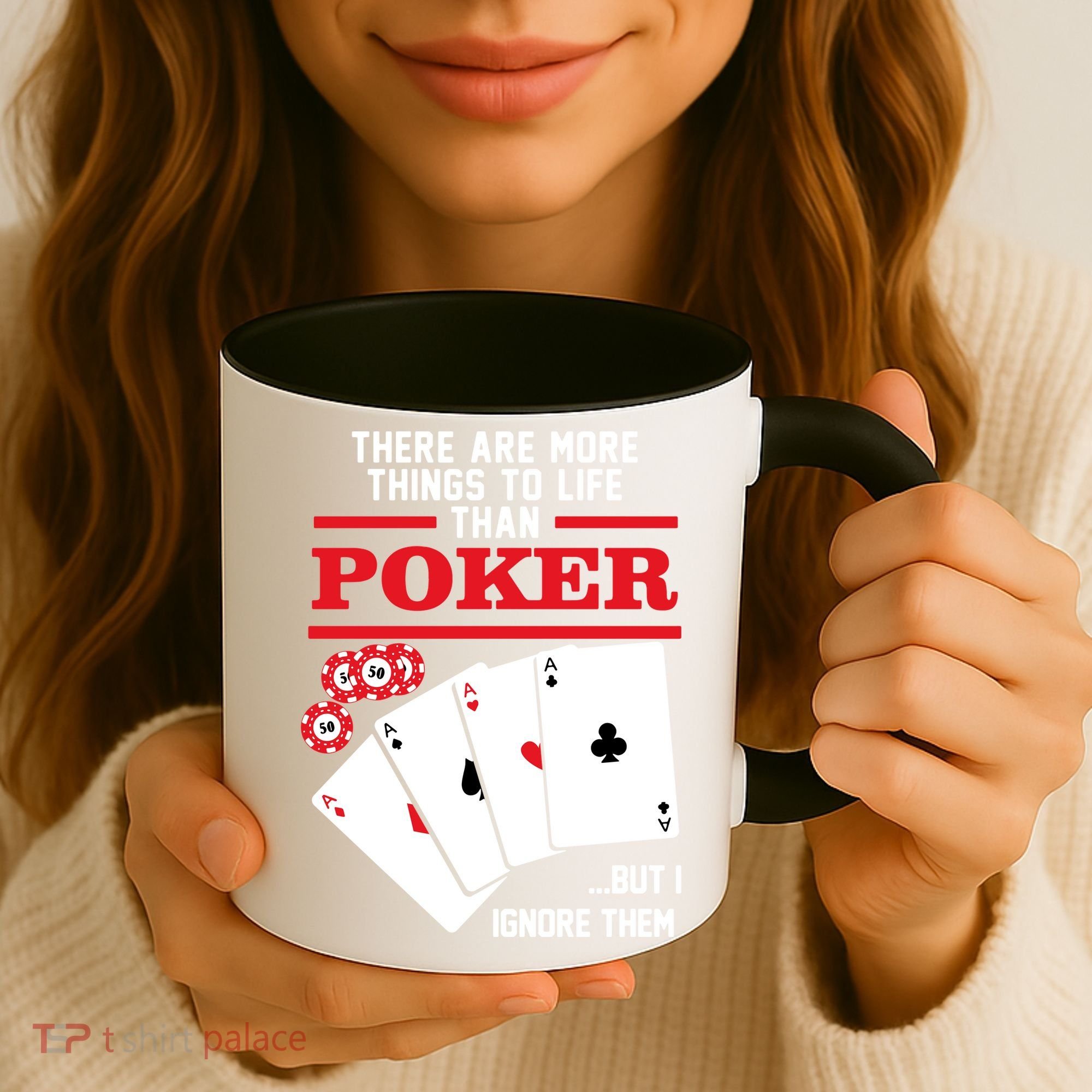 There Are More Things In Life Than Poker Coffee Mug