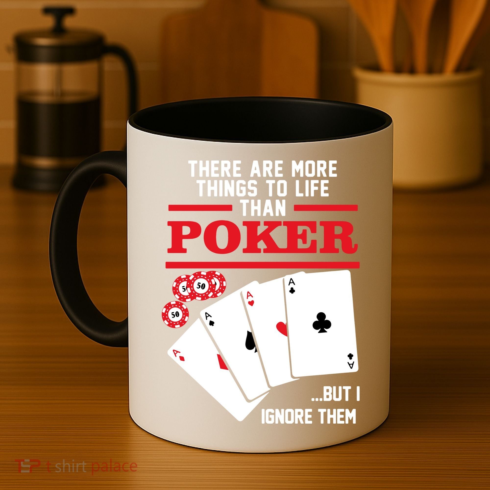 There Are More Things In Life Than Poker Coffee Mug
