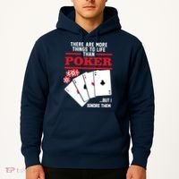 There Are More Things In Life Than Poker Hoodie thumb 2