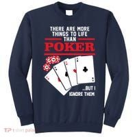 There Are More Things In Life Than Poker Sweatshirt thumb 0