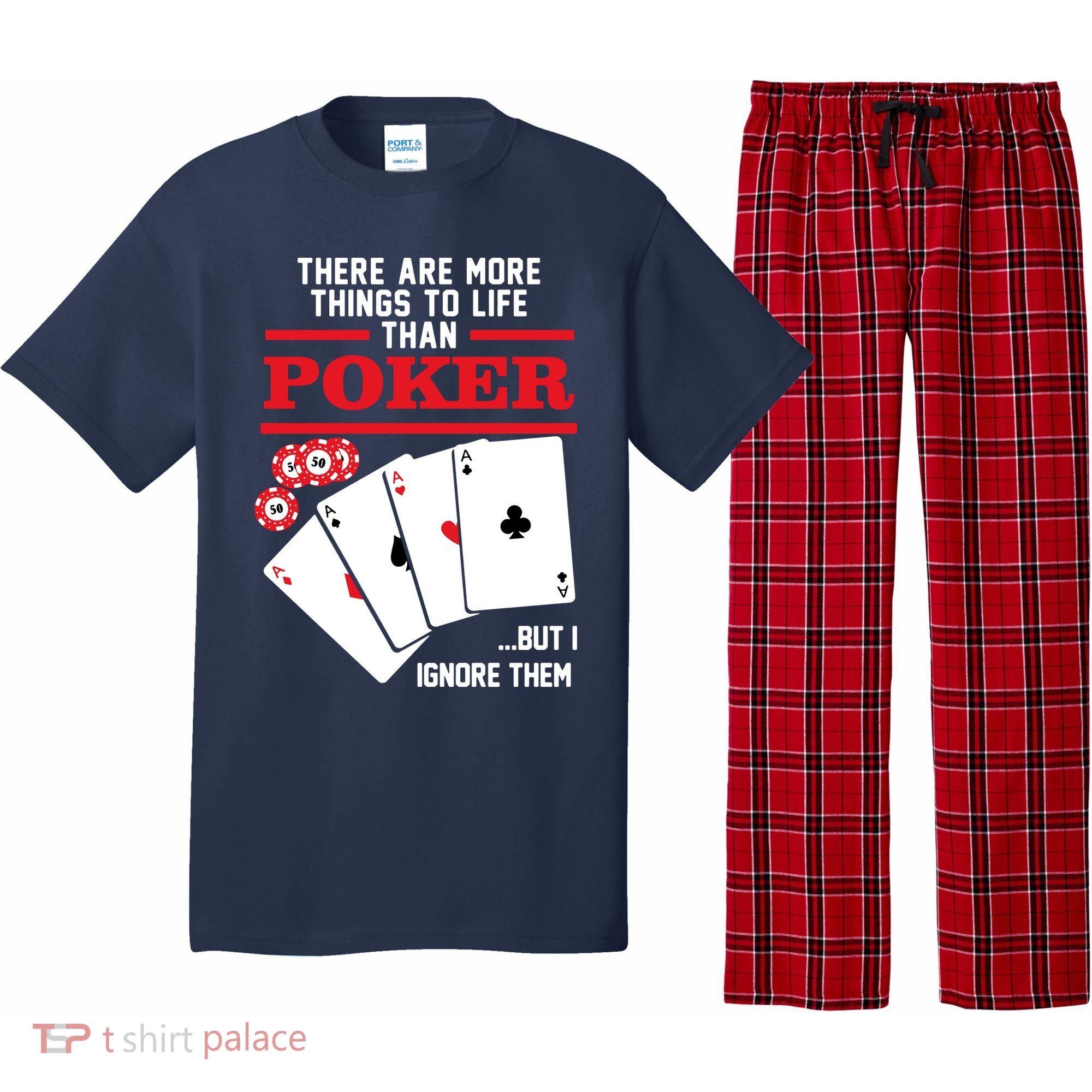 There Are More Things In Life Than Poker Pajama Set