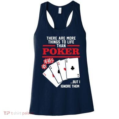 There Are More Things In Life Than Poker Women's Tank Top
