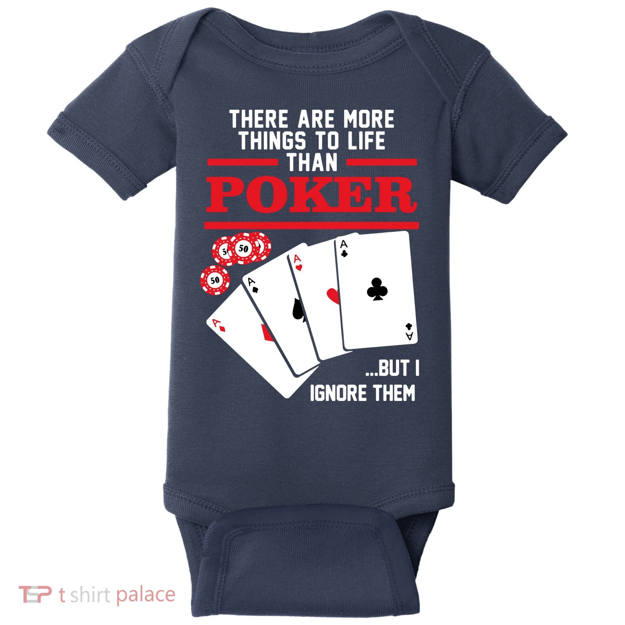 There Are More Things In Life Than Poker Baby Bodysuit