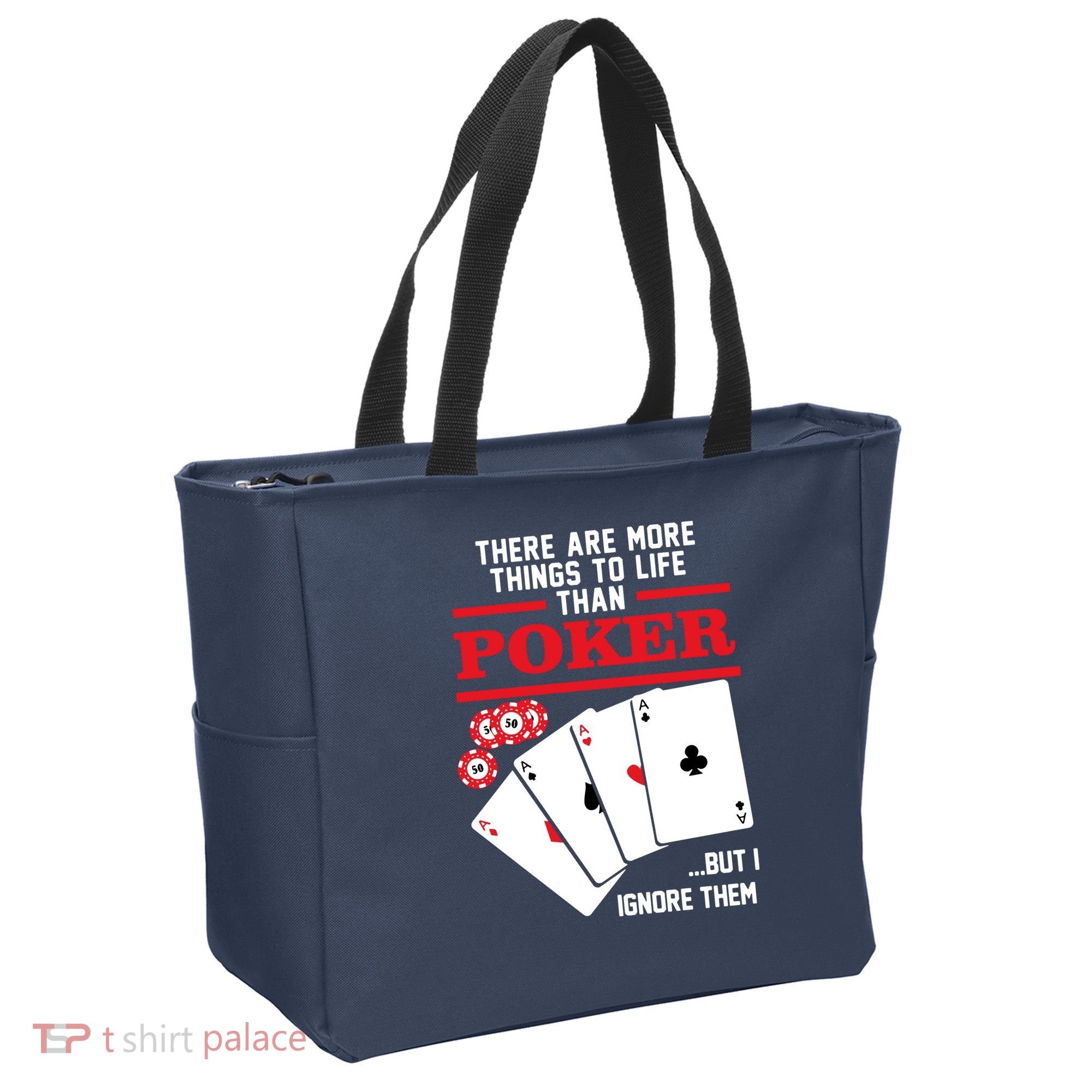 There Are More Things In Life Than Poker Tote Bag