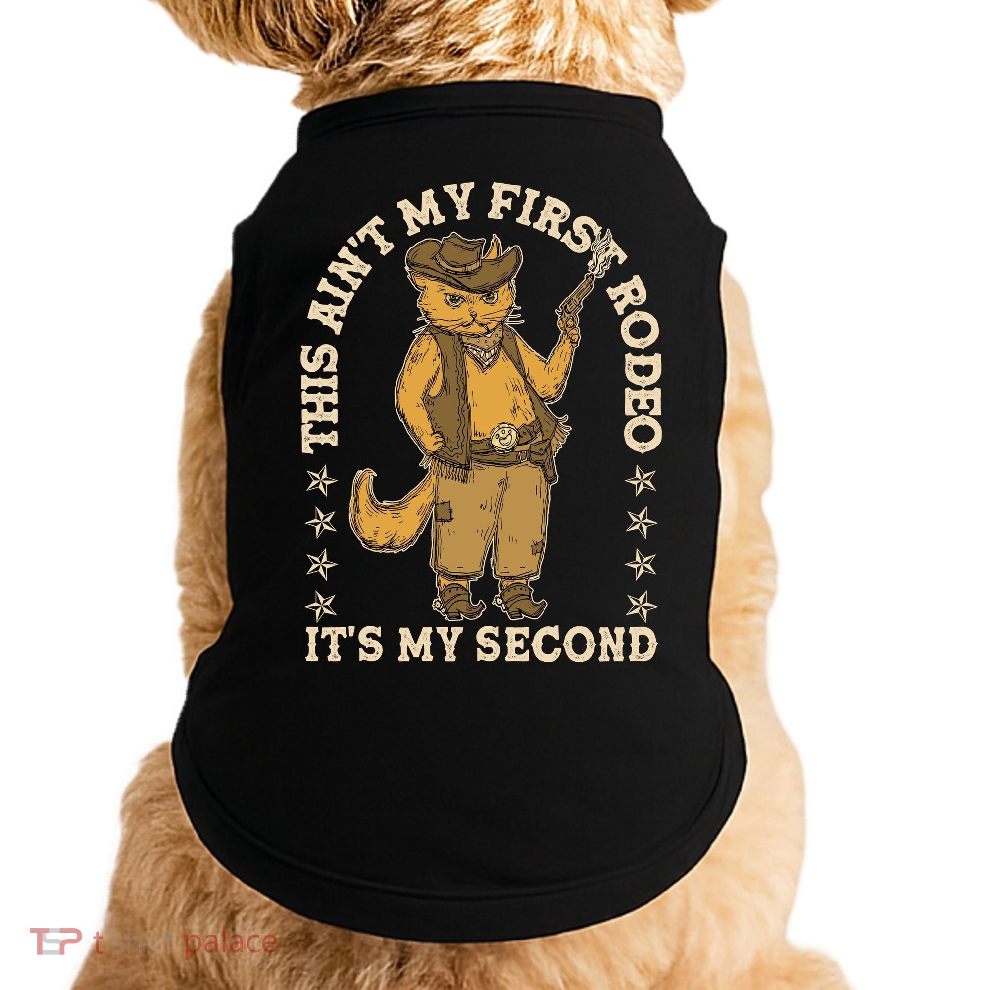 This Ain’T My First Rodeo It’S My Second Doggie Tank