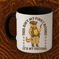 This Ain’T My First Rodeo It’S My Second Coffee Mug thumb 2