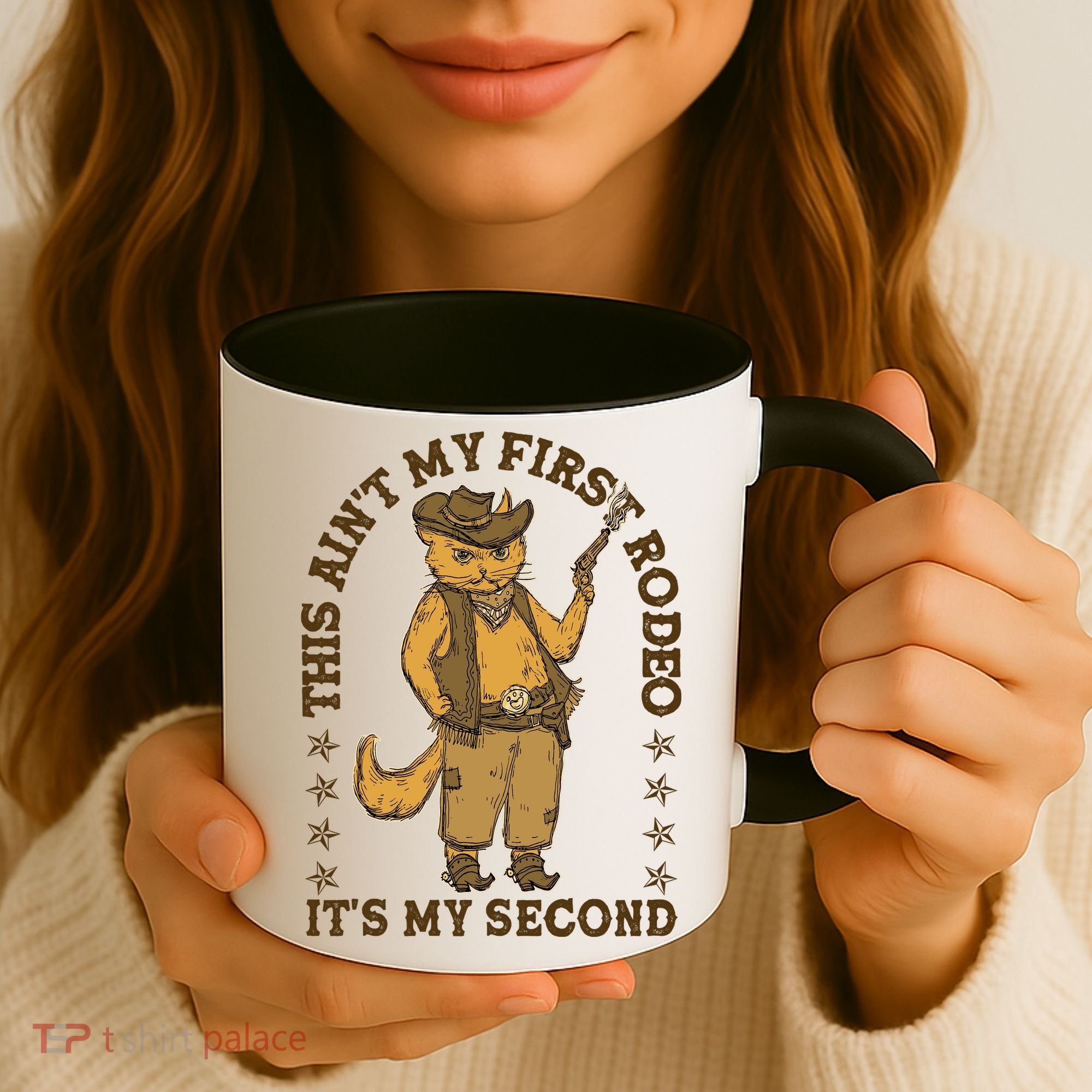 This Ain’T My First Rodeo It’S My Second Coffee Mug