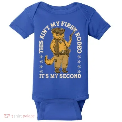 This Ain’T My First Rodeo It’S My Second Baby Bodysuit