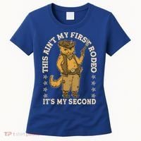 This Ain’T My First Rodeo It’S My Second Women's T-Shirt thumb 0