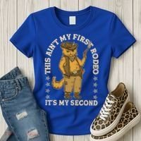 This Ain’T My First Rodeo It’S My Second Women's T-Shirt thumb 3