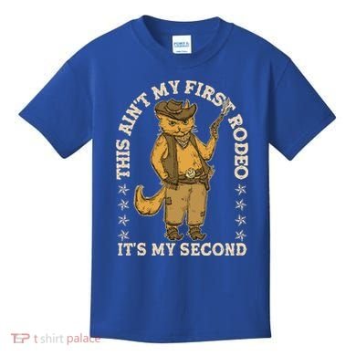This Ain’T My First Rodeo It’S My Second Kids T-Shirt