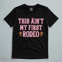 This Aint My First Rodeo Cowgirl Rodeo T-Shirt thumb 5