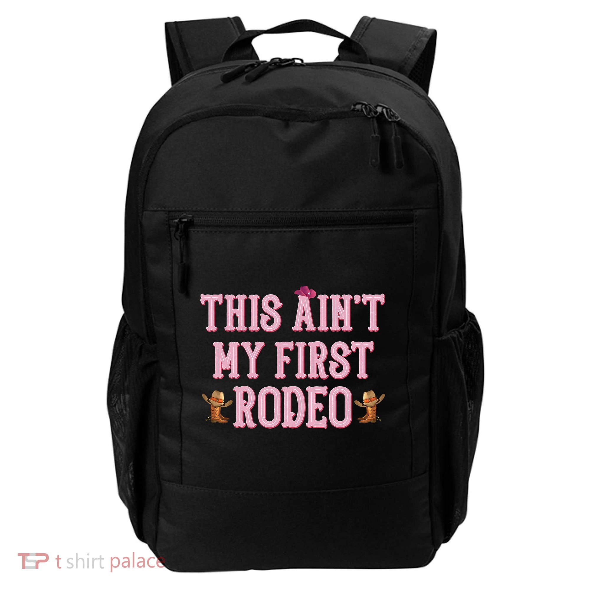 This Aint My First Rodeo Cowgirl Rodeo Backpack