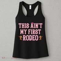 This Aint My First Rodeo Cowgirl Rodeo Women's Tank Top thumb 3