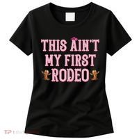 This Aint My First Rodeo Cowgirl Rodeo Women's T-Shirt thumb 0