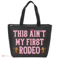 This Aint My First Rodeo Cowgirl Rodeo Tote Bag thumb 0