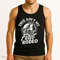 This AinT My First Rodeo Funny Cowboy Rodeo Bull Rider Tank Top thumb 3