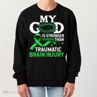 TBI Awareness My God Is Stronger Than Traumatic Brain Injury Women's Sweatshirt thumb 0