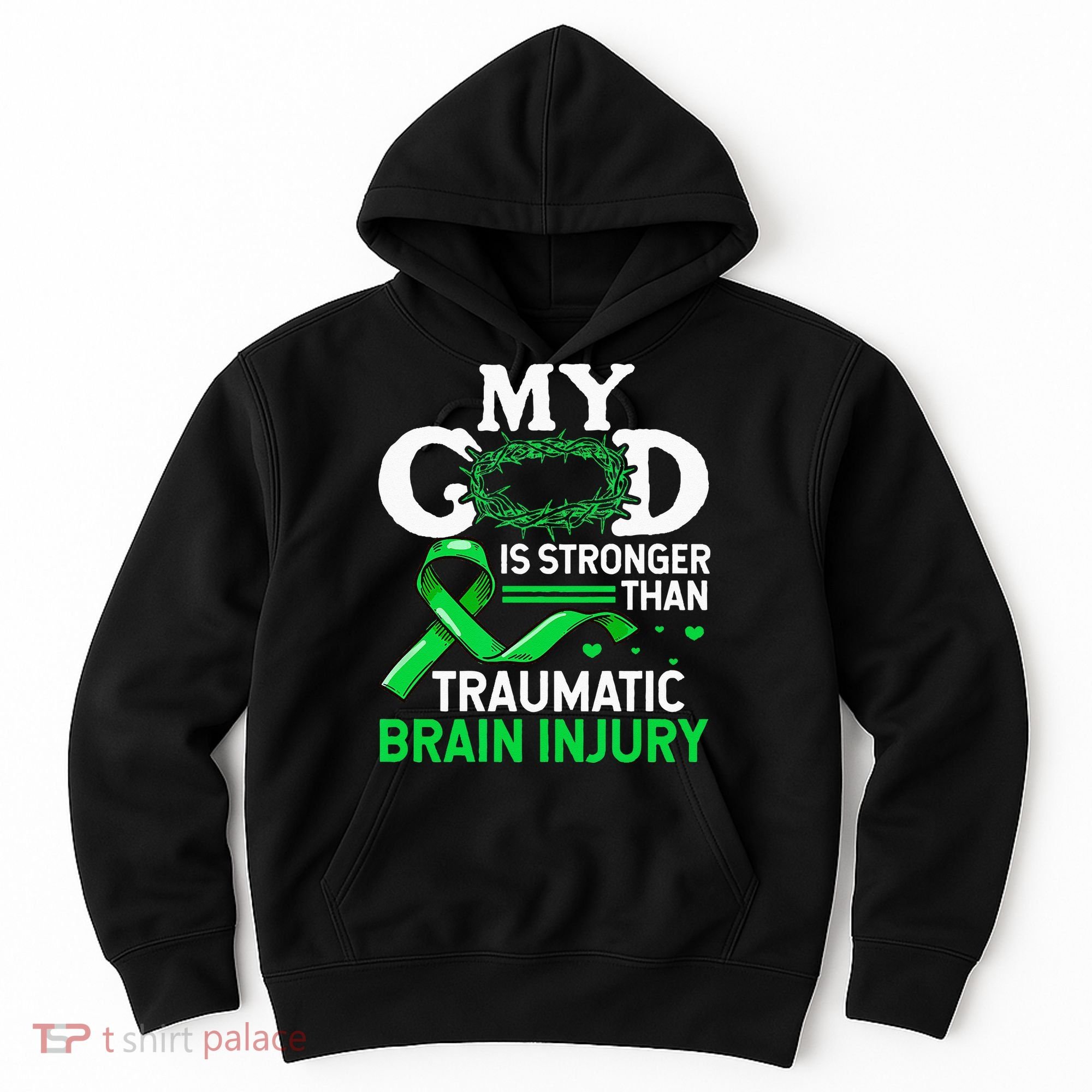 TBI Awareness My God Is Stronger Than Traumatic Brain Injury Hoodie