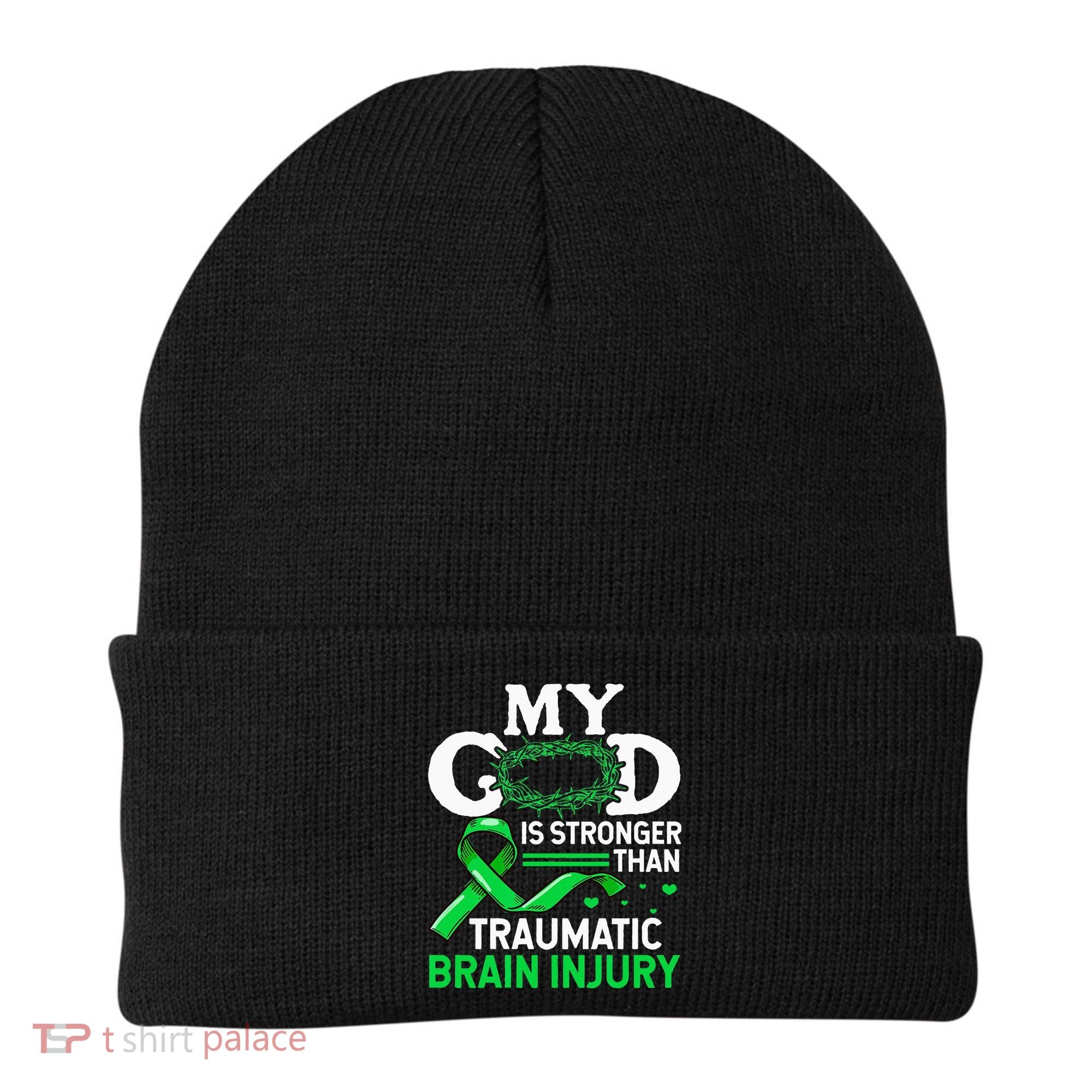 TBI Awareness My God Is Stronger Than Traumatic Brain Injury Beanie