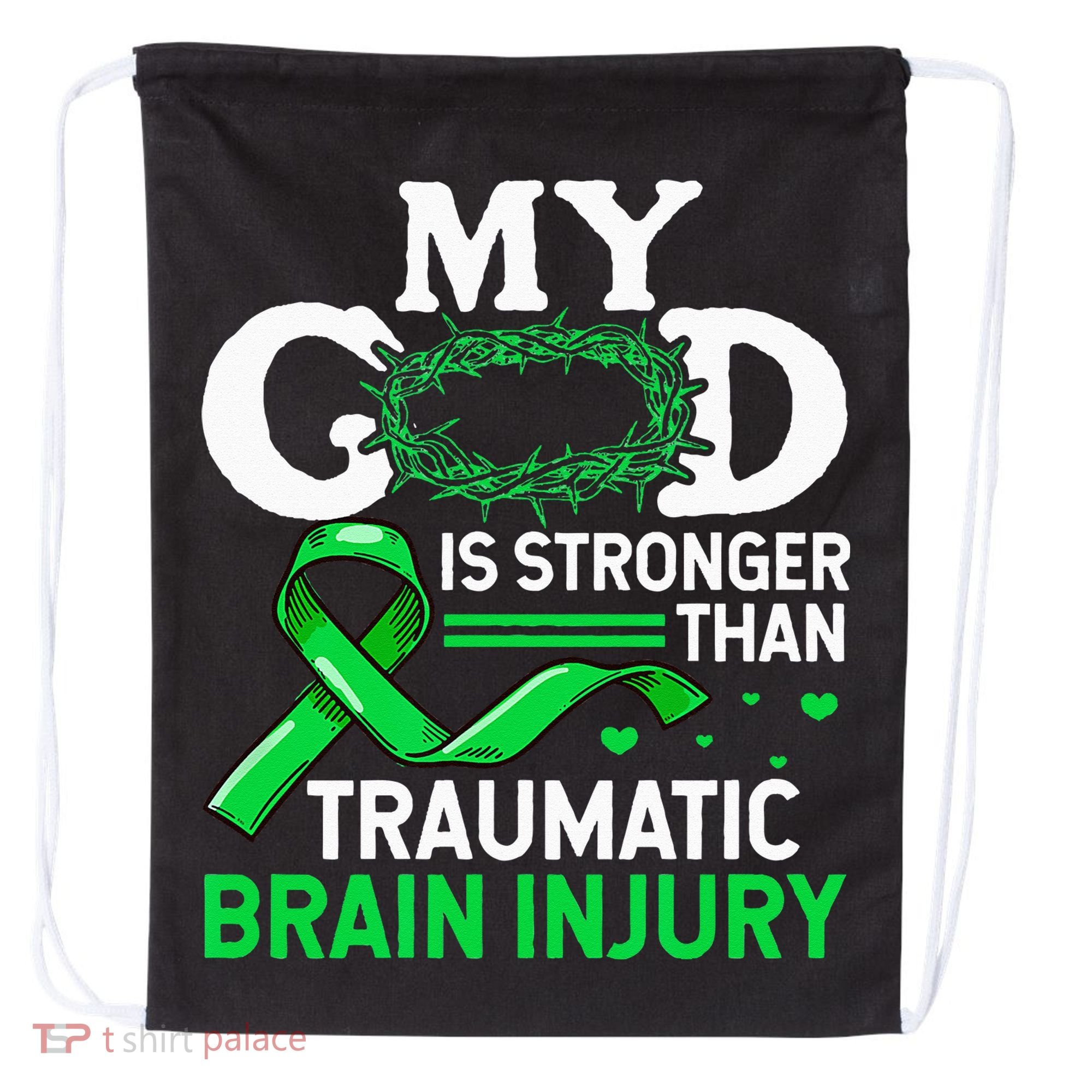 TBI Awareness My God Is Stronger Than Traumatic Brain Injury Drawstring Bag