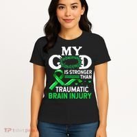 TBI Awareness My God Is Stronger Than Traumatic Brain Injury Women's T-Shirt thumb 4