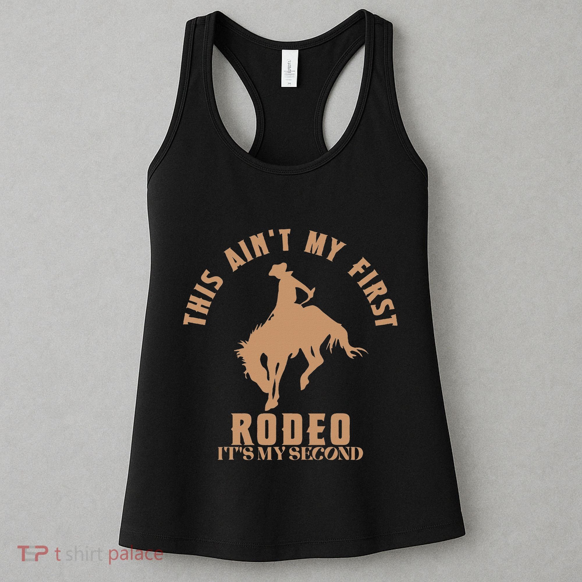 This AinT My First Rodeo ItS My Second Birthday Cowboy Women's Tank Top
