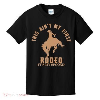 This AinT My First Rodeo ItS My Second Birthday Cowboy Kids T-Shirt