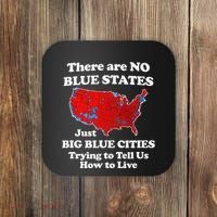 There Are No Blue States Only Big Blue Cities Coaster thumb 0