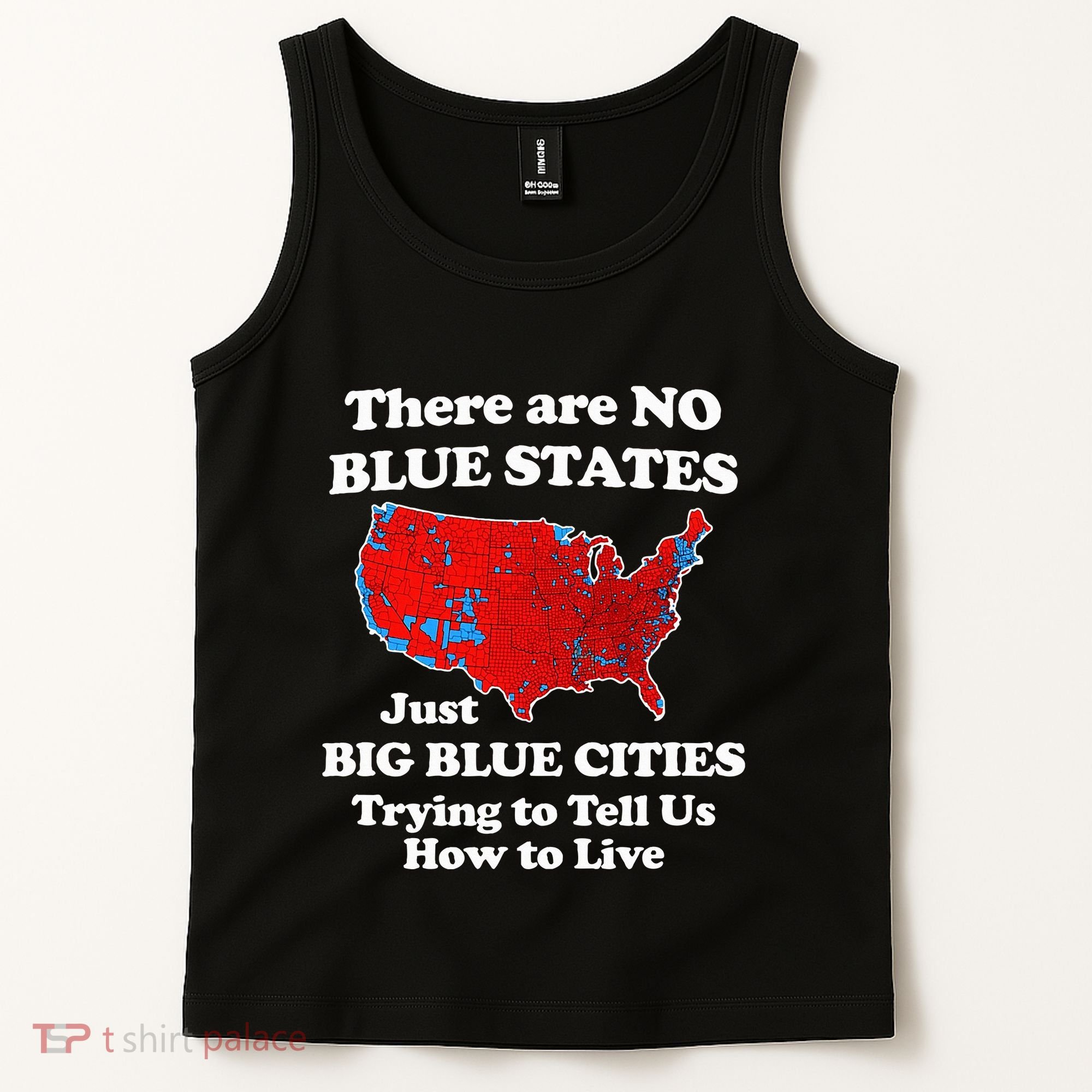 There Are No Blue States Only Big Blue Cities Tank Top