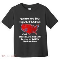 There Are No Blue States Only Big Blue Cities Toddler T-Shirt thumb 0