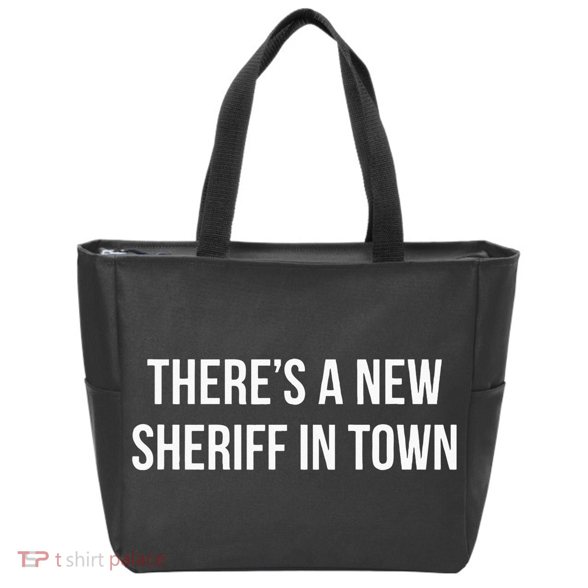 Theres A New Sheriff In Town Tote Bag