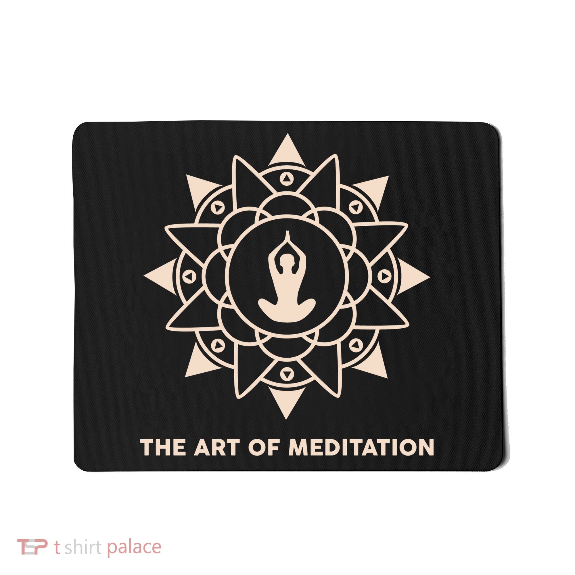 The Art Of Meditation Mousepad