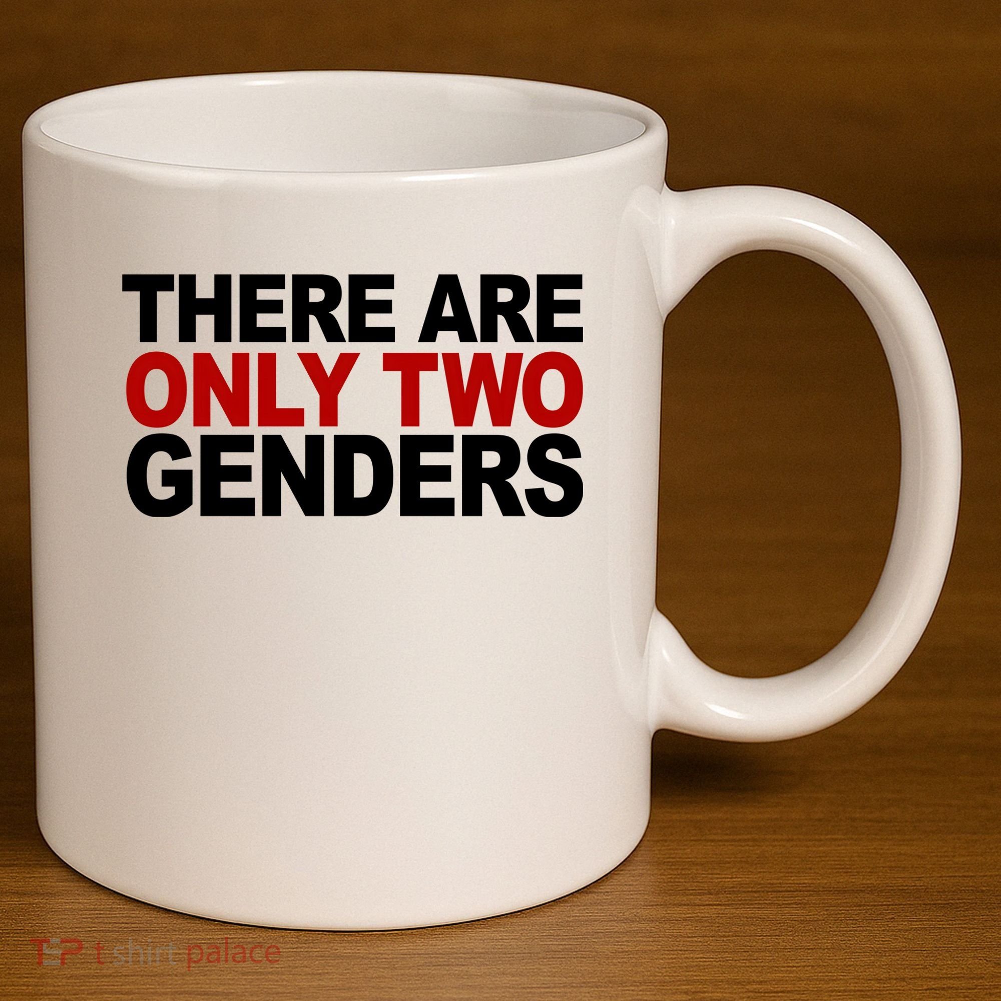 There Are Only Two Genders 11oz C Handle Ceramic Mug