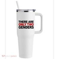 There Are Only Two Genders 40oz Vacuum Insulated Stainless Steel Travel Tumbler thumb 0