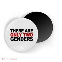 There Are Only Two Genders Magnet thumb 0
