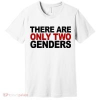 There Are Only Two Genders Premium T-Shirt thumb 0