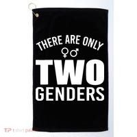 There Are Only Two Genders Gender Golf Towel thumb 0