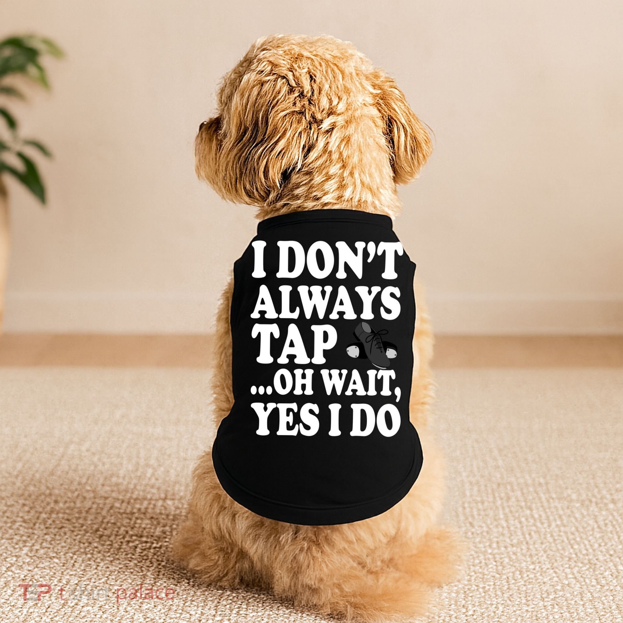 Tap Dancing  Doggie Tank