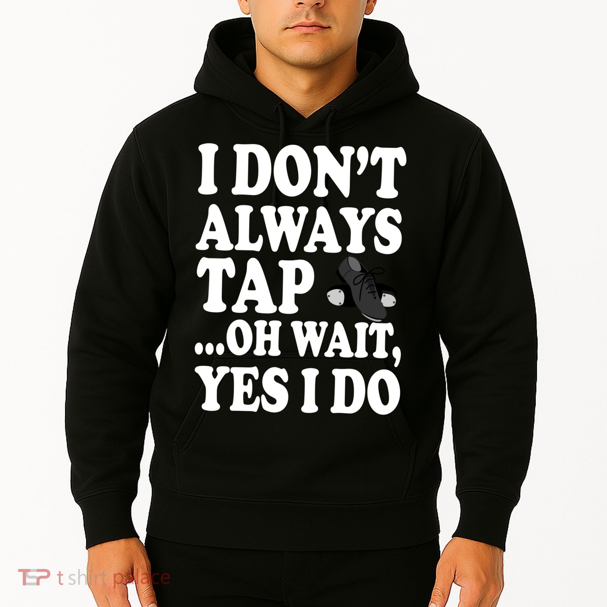Tap Dancing  Hoodie