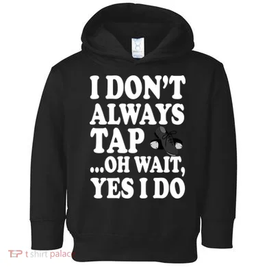 Tap Dancing  Toddler Hoodie