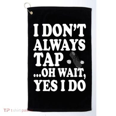 Tap Dancing  Golf Towel