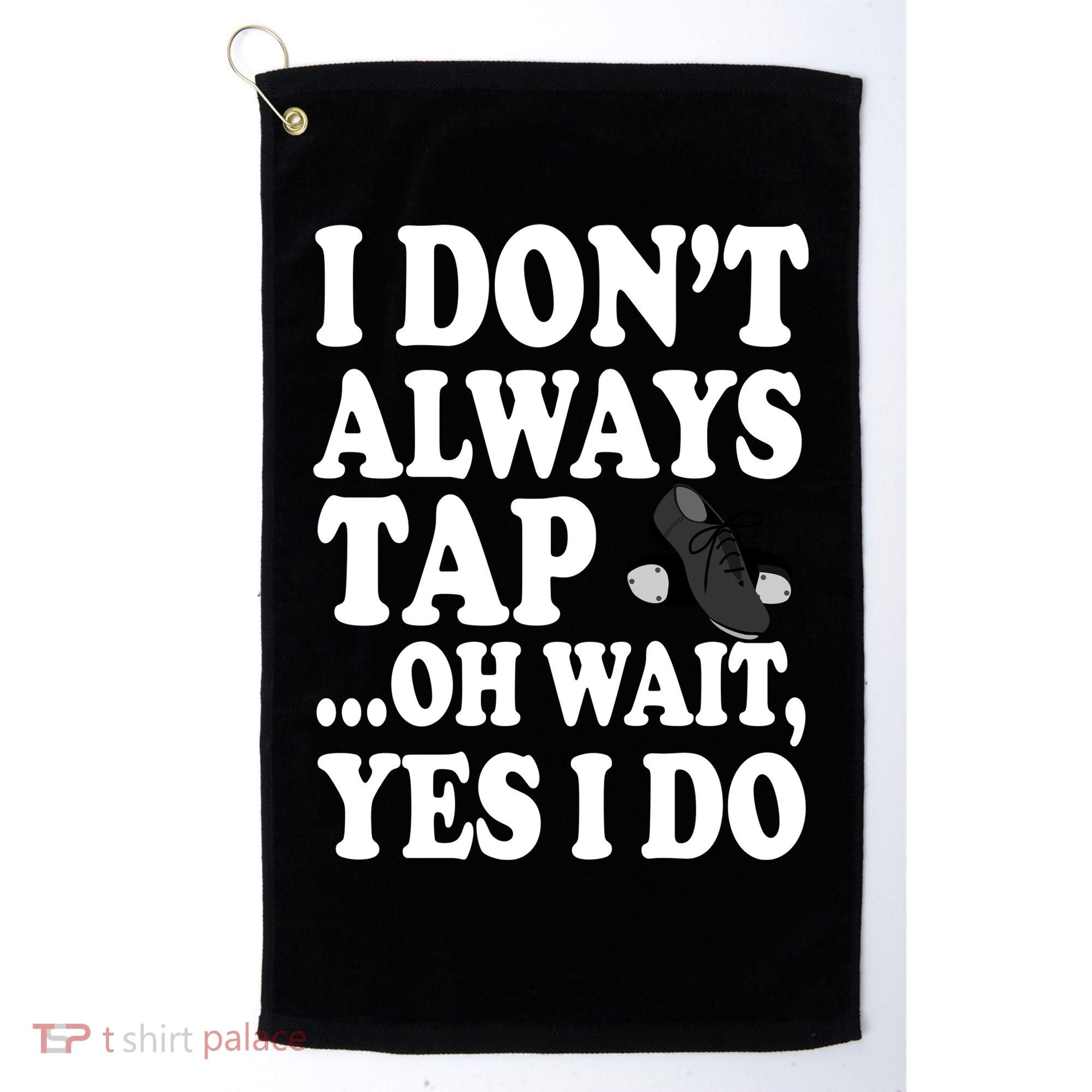 Tap Dancing  Golf Towel