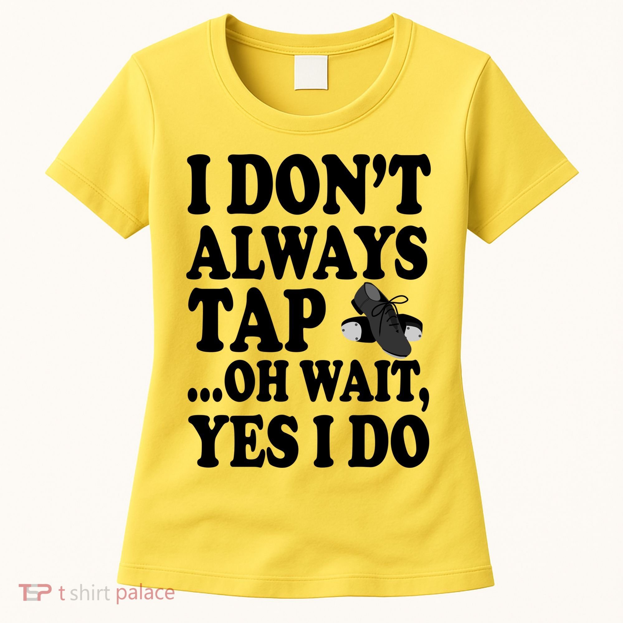 Tap Dancing  Women's T-Shirt