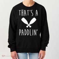 That's A Paddlin Women's Sweatshirt thumb 0